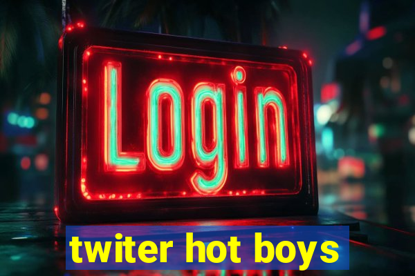 twiter hot boys